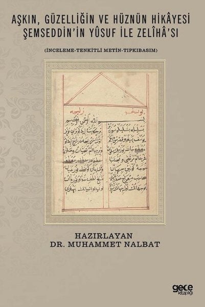 Aşkın Güzelliğin ve Hüznün Hikayesi-Şemseddin'in Yusuf ile Zeliha'sı