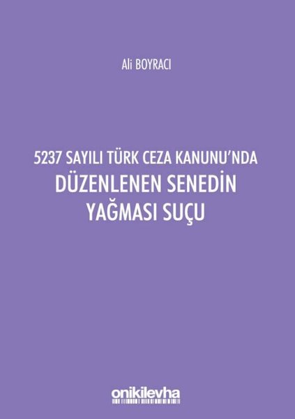 5237 Sayılı Türk Ceza Kanunu'nda Düzenlenen Senedin Yağması Suçu