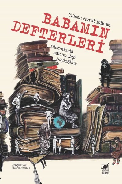 Babamın Defterleri - Filozoflarla Zamandışı Söyleşiler