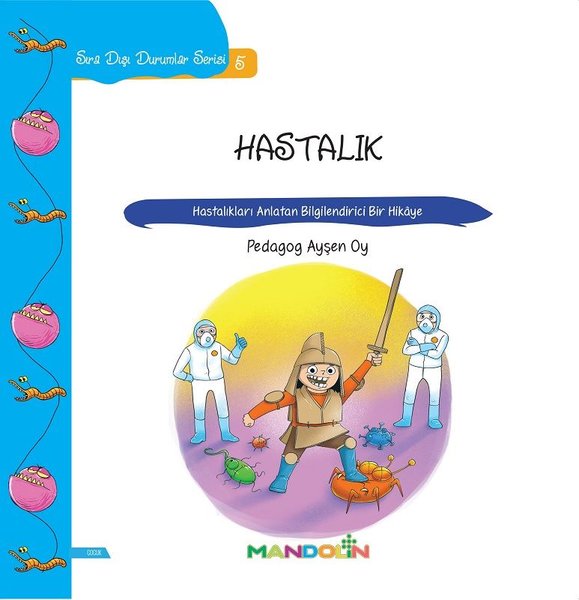 Hastalık - Sıra Dışı Durumlar Serisi 4