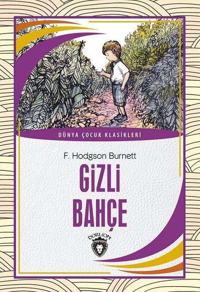 Gizli Bahçe - Dünya Çocuk Klasikleri