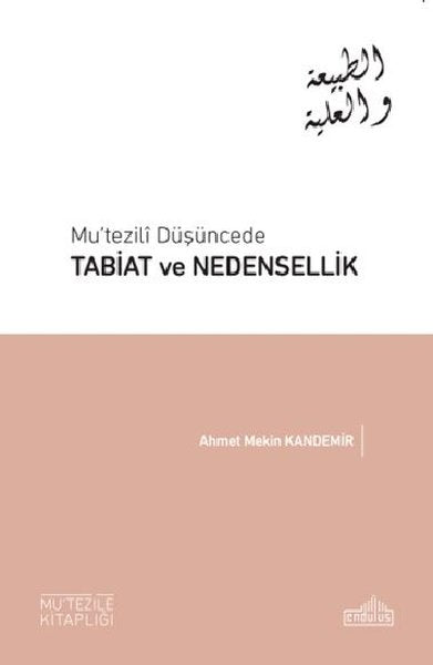 Mu'tezil Düşüncede Tabiat ve Nedensellik