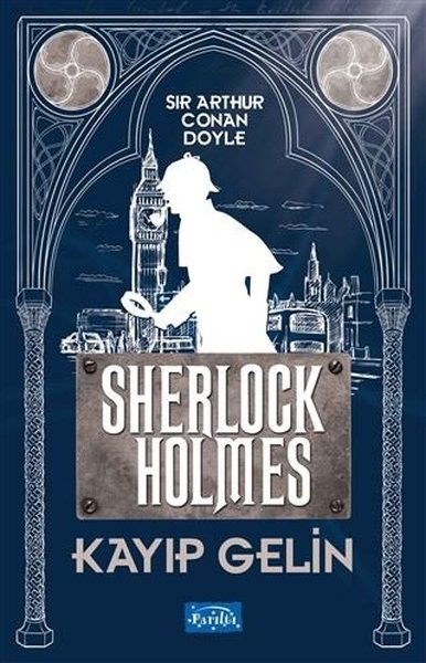 Kayıp Gelin Sherlock Holmes