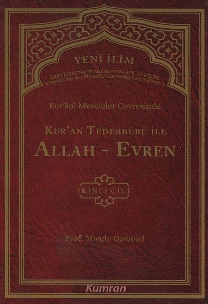 Kur'ani Meseleler Çevresinde Kur'an Tedebbürü ile Allah - Evren 2 .Cilt