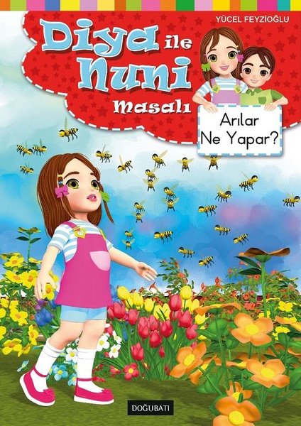 Arılar Ne Yapar? - Diya ile Nuni Masalı