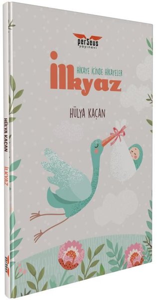 İlkyaz - Hikaye İçinde Hikayeler