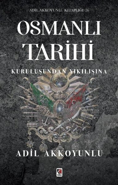 Osmanlı Tarihi - Kuruluşundan Yıkılışına
