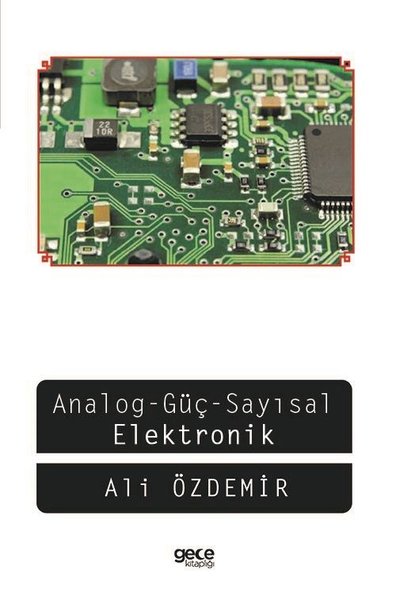 Analog - Güç - Sayısal - Elektronik