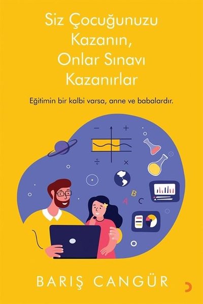 Siz Çocuğunuzu Kazanın Onlar Sınavı Kazanırlar