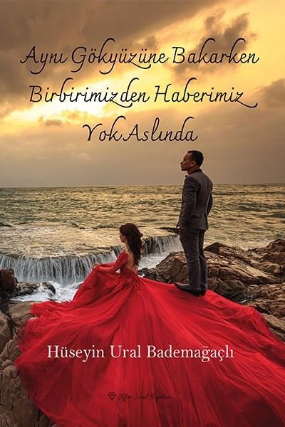 Aynı Gökyüzüne Bakarken Birbirimizden Haberimiz Yok Aslında