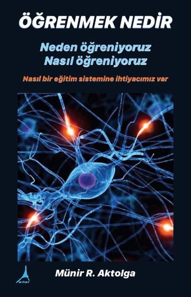 Öğrenmek Nedir - Neden öğreniyoruz? Nasıl öğreniyoruz?