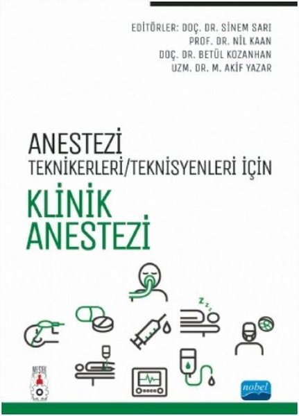 Anestezi Teknikeri - Teknisyenleri İçin Klinik Anestezi