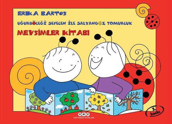 Uğurböceği Sevecen ile Salyongoz Tomurcuk-Mevsimler Kitabı