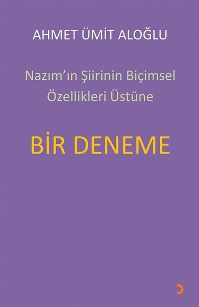 Nazımın Şiirinin Biçimsel Özellikleri Üstüne Bir Deneme