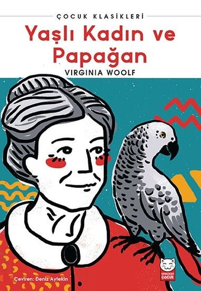 Yaşlı Kadın ve Papağan - Çocuk Klasikleri