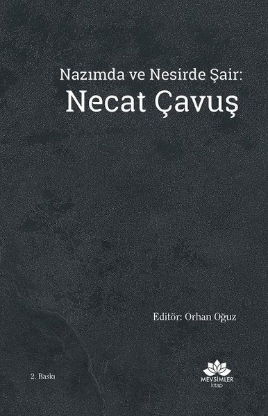 Nazımda Ve Nesirde Şair: Necat Çavuş