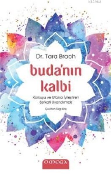 Buda'nın Kalbi - Korkuyu ve Utancı İyileştiren Şefkati Uyandırmak