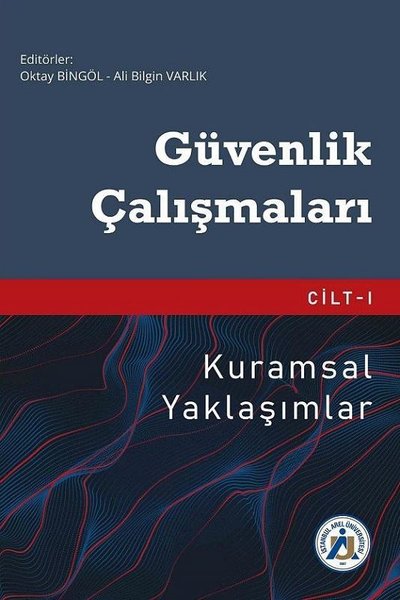 Güvenlik Çalışmaları Cilt 1-Kuramsal Yaklaşımlar