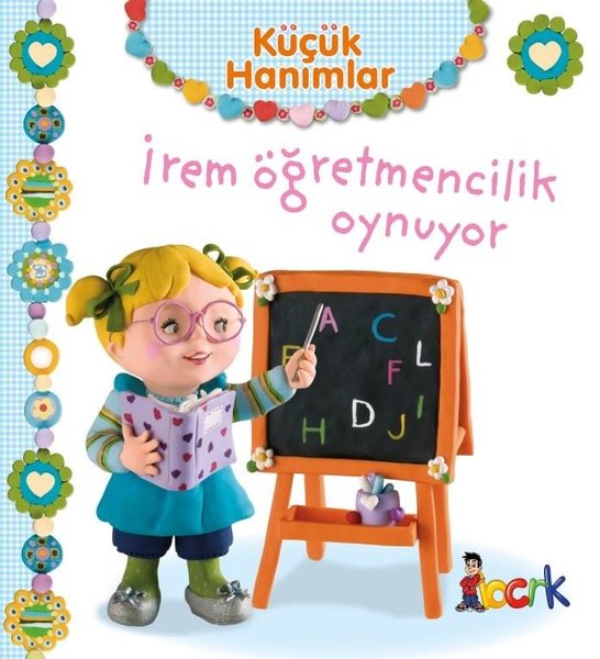 Küçük Hanımlar - İrem Öğretmencilik Oynuyor