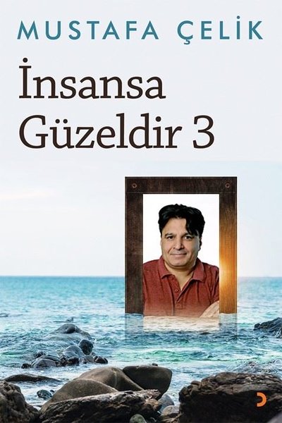 İnsansa Güzeldir -3