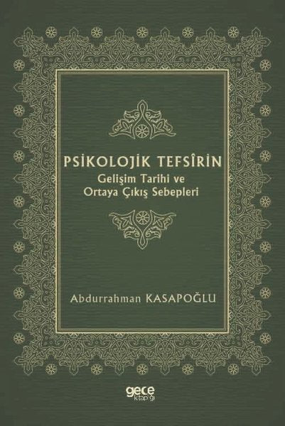 Psikolojik Tefsirin Gelişim Tarihi ve Ortaya Çıkış Sebepleri