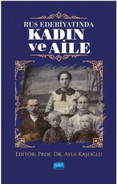 Rus Edebiyatında Kadın ve Aile