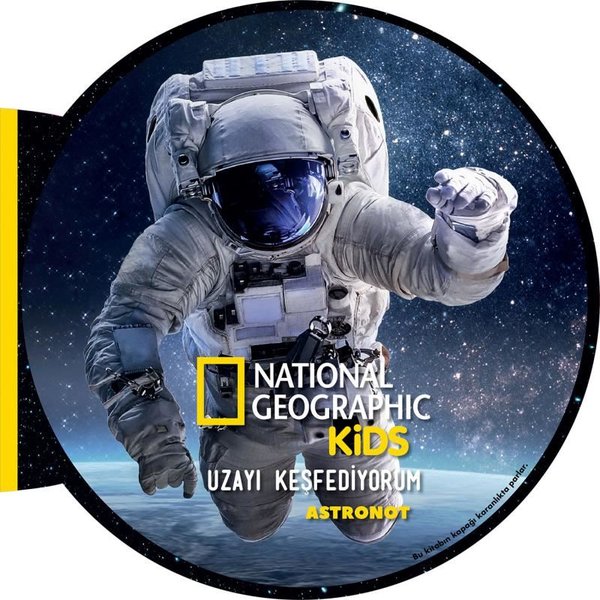 Uzayı Keşfediyorum: Astronot - National Geographic Kids