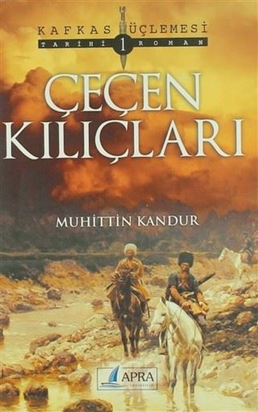 Çeçen Kılıçları - Kafkas Üçlemesi 1