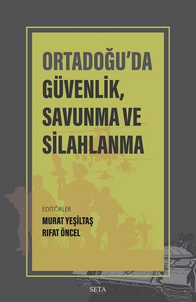 Ortadoğuda Güvenlik Savunma ve Silahlanma