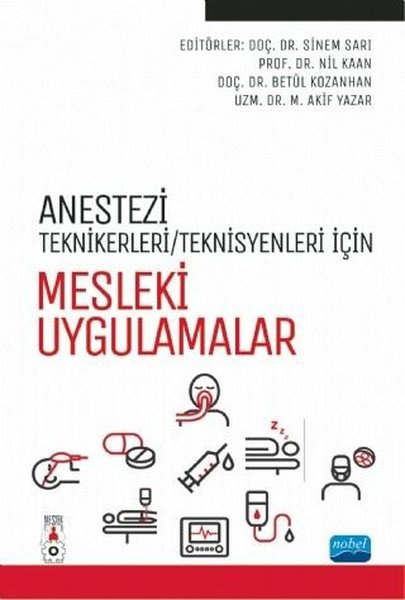 Anestezi Teknikerleri - Teknisyenleri İçin Mesleki Uygulamalar