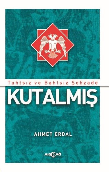 Tahtsız ve Bahtsız Şehzade: Kutalmış