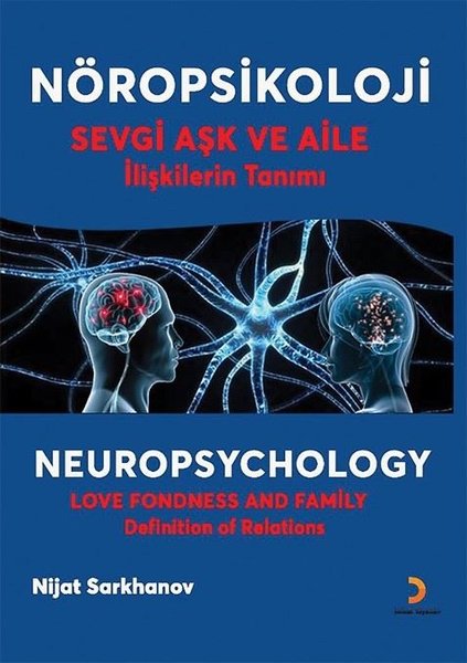 Nöropsikoloji - Sevgi Aşk ve Aile İlişkilerin Tanımı