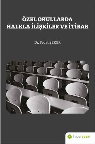 Özel Okullarda Halkla İlişkiler ve İtibar