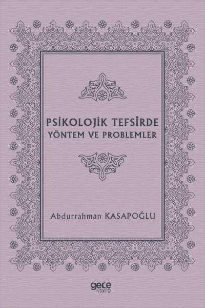 Psikolojik Tefsirde Yöntem ve Problemler