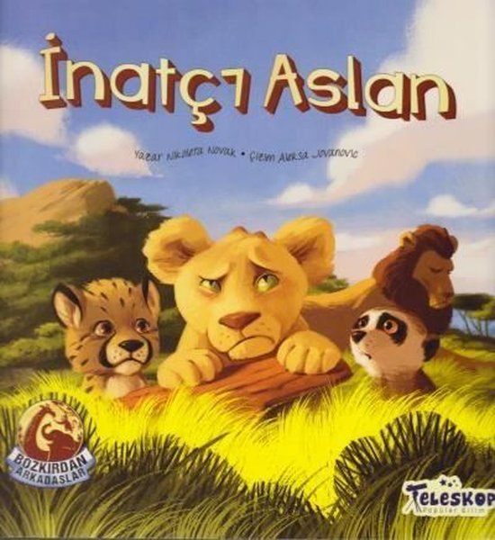 Bozkırdan Arkadaşlar - İnatçı Aslan