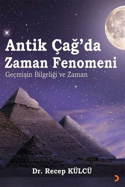 Antik Çağda Zaman Fenomeni - Geçmişin Bilgeliği ve Zaman