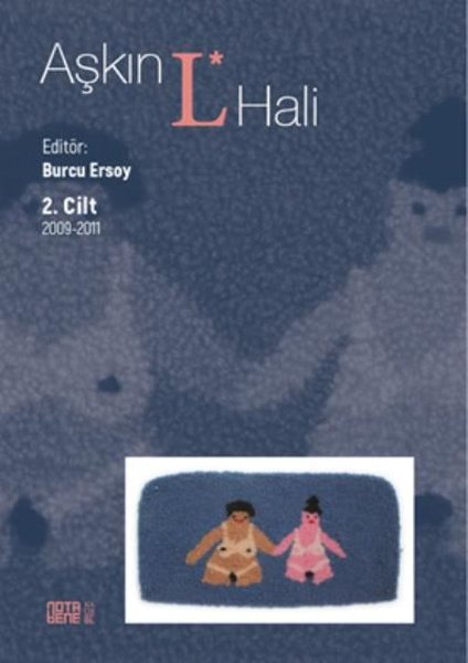 Aşkın L Hali 2.Cilt 2009 - 2011