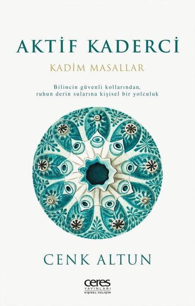Aktif Kaderci Kadim Masallar Bilincin Güvenli Kollarından Ruhun Derin Sularina Kişisel Bir Yolculuk