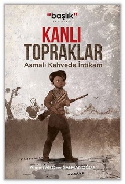 Kanlı Topraklar - Asmalı Kahvede İntikam