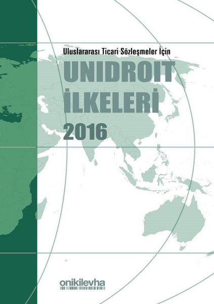 Uluslararası Ticari Sözleşmeler İçin Unidroit İlkeleri 2016