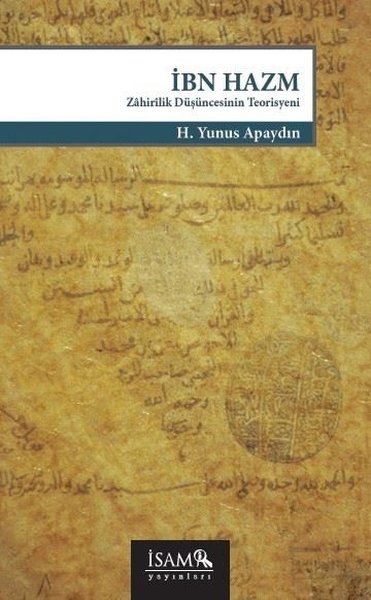 İbn Hazm: Zahirilik Düşüncesinin Teorisyeni
