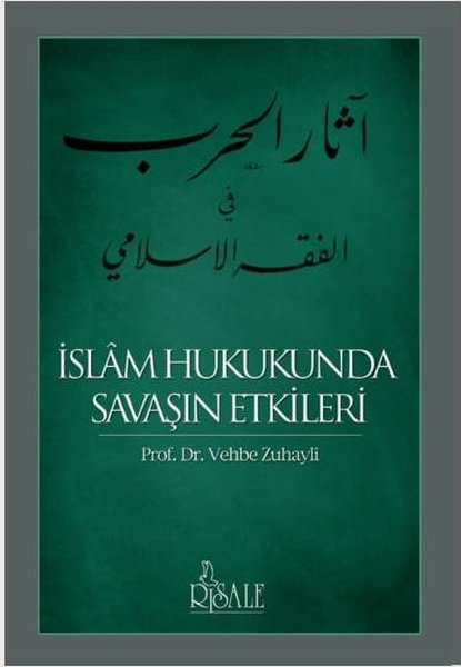 İslam Hukukunda Savaşın Etkileri