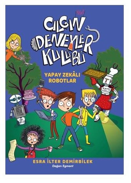 Çılgın Deneyler Kulübü 2 - Yapay Zekalı Robotlar