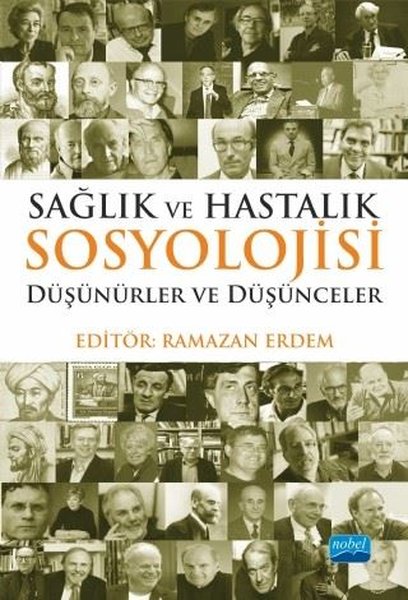 Sağlık ve Hastalık Sosyolojisi - Düşünürler ve Düşünceler