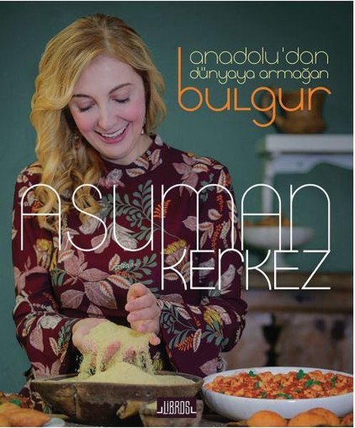 Anadolu'dan Dünyaya Armağan Bulgur