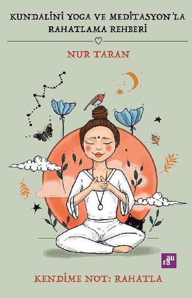 Kundalini Yoga ve Meditasyon'la Rahatlama Rehberi