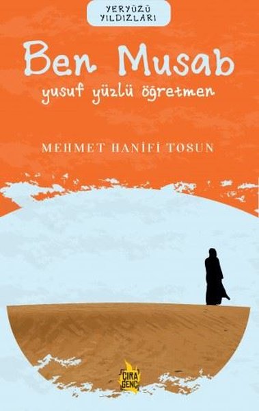 Ben Musab: Yusuf Yüzlü Öğretmen - Yeryüzü Yıldızları