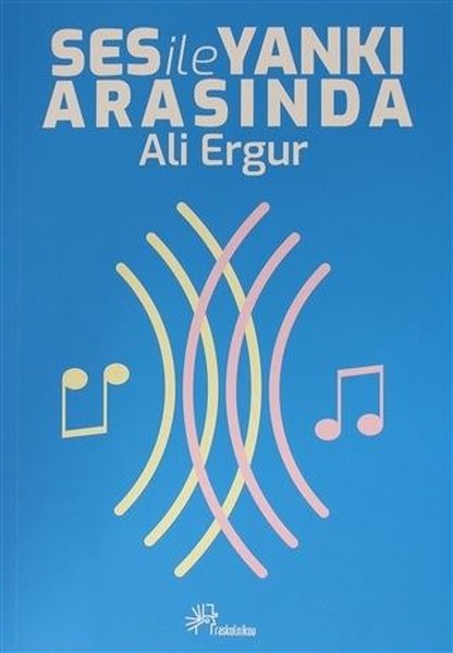 Ses ile Yankı Arasında