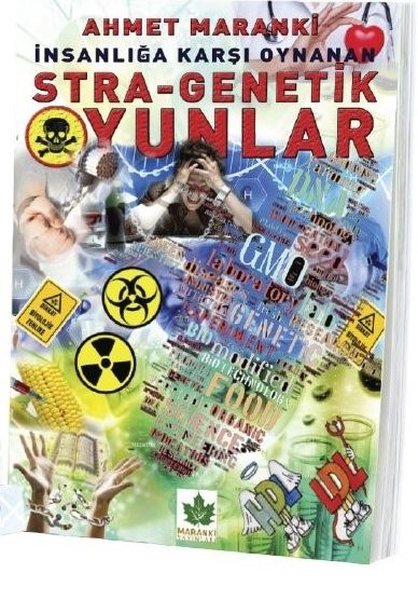 İnsanlığa Karşı Oynanan Stra-Genetik Oyunlar