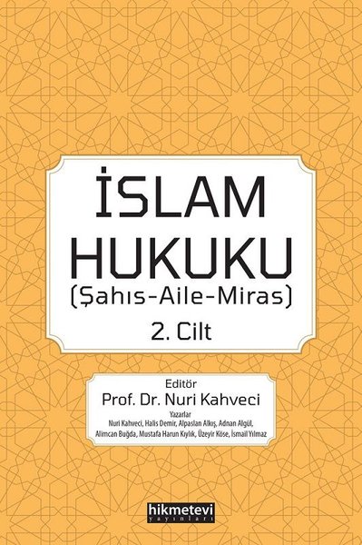 İslam Hukuku 2. Cilt - Şahış Aile Miras